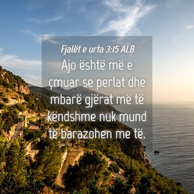 Picture 04 - Fjalët e urta 3:15 ALB - Ajo është më e çmuar se perlat dhe mbarë - Bible Verse Picture