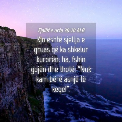 Picture 04 - Fjalët e urta 30:20 ALB - Kjo është sjellja e gruas që ka shkelur - Bible Verse Picture