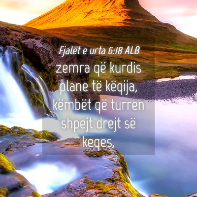 Picture 04 - Fjalët e urta 6:18 ALB - zemra që kurdis plane të këqija, këmbët që - Bible Verse Picture