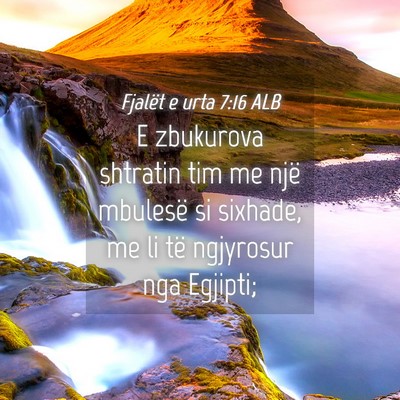 Picture 04 - Fjalët e urta 7:16 ALB - E zbukurova shtratin tim me një mbulesë si - Bible Verse Picture