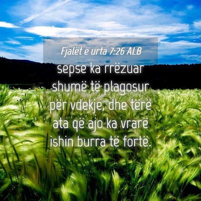 Picture 04 - Fjalët e urta 7:26 ALB - sepse ka rrëzuar shumë të plagosur për - Bible Verse Picture