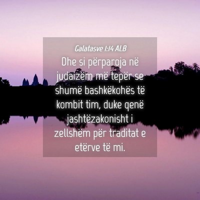 Picture 04 - Galatasve 1:14 ALB - Dhe si përparoja në judaizëm më tepër se - Bible Verse Picture