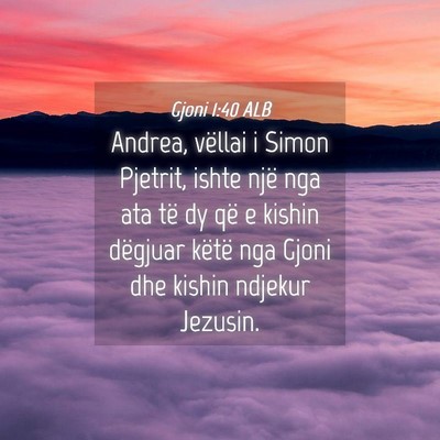 Picture 04 - Gjoni 1:40 ALB - Andrea, vëllai i Simon Pjetrit, ishte një nga - Bible Verse Picture