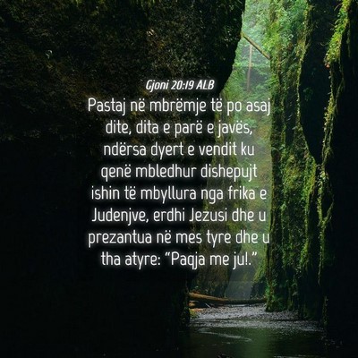Picture 04 - Gjoni 20:19 ALB - Pastaj në mbrëmje të po asaj dite, dita e - Bible Verse Picture