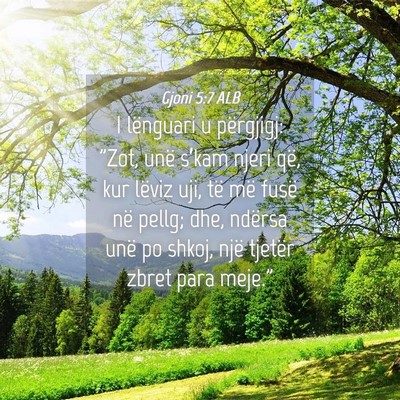 Picture 04 - Gjoni 5:7 ALB - I lënguari u përgjigj: 