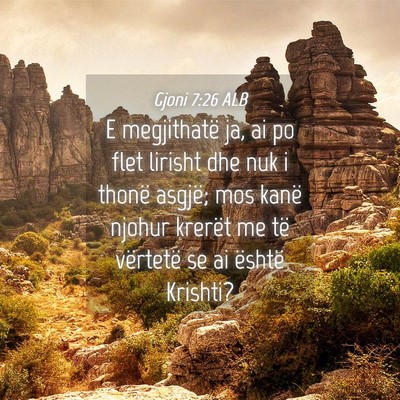 Picture 04 - Gjoni 7:26 ALB - E megjithatë ja, ai po flet lirisht dhe nuk i - Bible Verse Picture