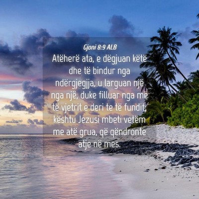 Picture 04 - Gjoni 8:9 ALB - Atëherë ata, e dëgjuan këtë dhe të bindur - Bible Verse Picture