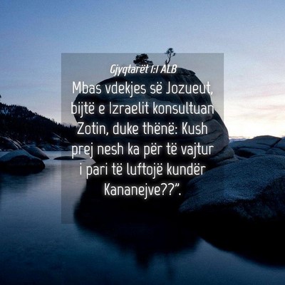 Picture 04 - Gjyqtarët 1:1 ALB - Mbas vdekjes së Jozueut, bijtë e Izraelit - Bible Verse Picture