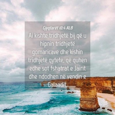 Picture 04 - Gjyqtarët 10:4 ALB - Ai kishte tridhjetë bij që u hipnin tridhjetë - Bible Verse Picture