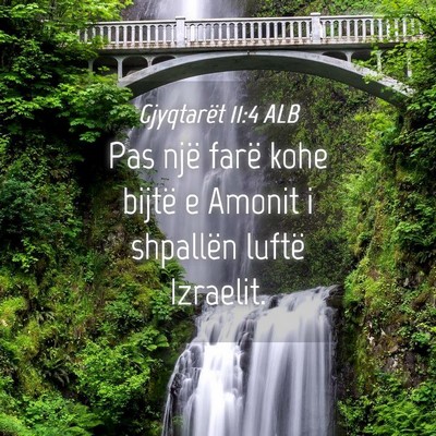 Picture 04 - Gjyqtarët 11:4 ALB - Pas një farë kohe bijtë e Amonit i shpallën - Bible Verse Picture