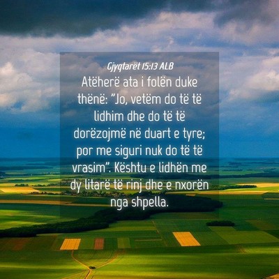 Picture 04 - Gjyqtarët 15:13 ALB - Atëherë ata i folën duke thënë: 