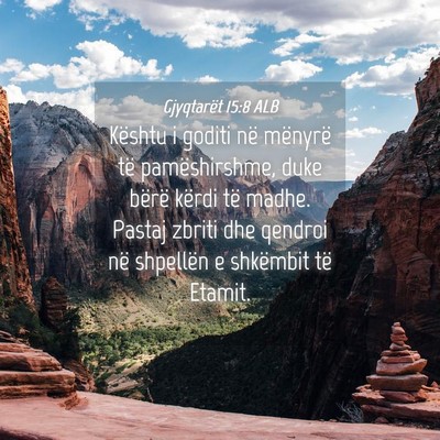 Picture 04 - Gjyqtarët 15:8 ALB - Kështu i goditi në mënyrë të pamëshirshme, - Bible Verse Picture