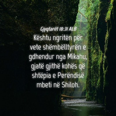 Picture 04 - Gjyqtarët 18:31 ALB - Kështu ngritën për vete shëmbëlltyrën e - Bible Verse Picture