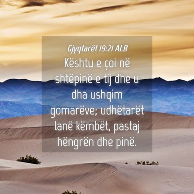 Picture 04 - Gjyqtarët 19:21 ALB - Kështu e çoi në shtëpinë e tij dhe u dha - Bible Verse Picture