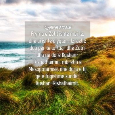 Picture 04 - Gjyqtarët 3:10 ALB - Fryma e Zotit ishte mbi të, dhe ai ishte gjyqtar - Bible Verse Picture