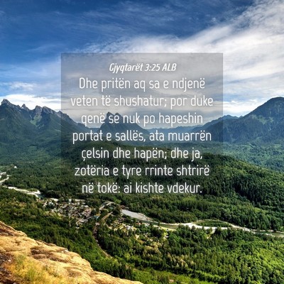 Picture 04 - Gjyqtarët 3:25 ALB - Dhe pritën aq sa e ndjenë veten të shushatur; - Bible Verse Picture