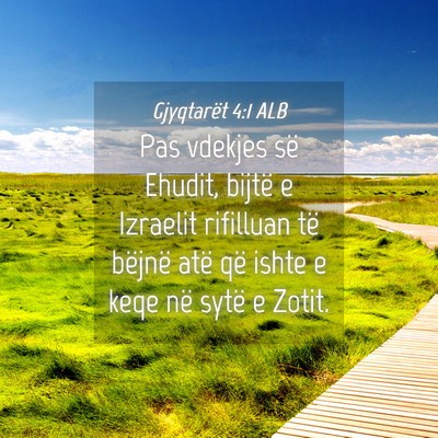 Picture 04 - Gjyqtarët 4:1 ALB - Pas vdekjes së Ehudit, bijtë e Izraelit - Bible Verse Picture