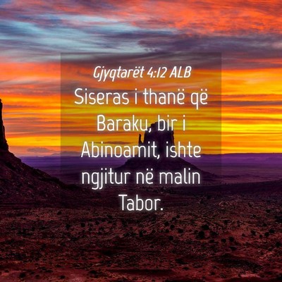 Picture 04 - Gjyqtarët 4:12 ALB - Siseras i thanë që Baraku, bir i Abinoamit, - Bible Verse Picture