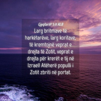 Picture 04 - Gjyqtarët 5:11 ALB - Larg britmave të harkëtarëve, larg koritave, - Bible Verse Picture