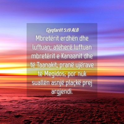 Picture 04 - Gjyqtarët 5:19 ALB - Mbretërit erdhën dhe luftuan; atëherë luftuan - Bible Verse Picture
