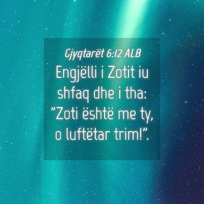Picture 04 - Gjyqtarët 6:12 ALB - Engjëlli i Zotit iu shfaq dhe i tha: 