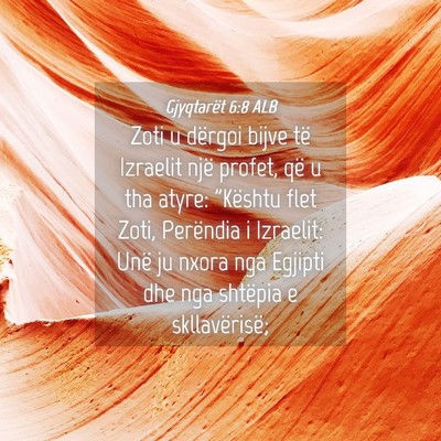 Picture 04 - Gjyqtarët 6:8 ALB - Zoti u dërgoi bijve të Izraelit një profet, - Bible Verse Picture