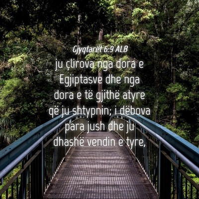 Picture 04 - Gjyqtarët 6:9 ALB - ju çlirova nga dora e Egjiptasve dhe nga dora e - Bible Verse Picture