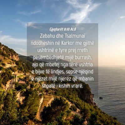 Picture 04 - Gjyqtarët 8:10 ALB - Zebahu dhe Tsalmunai ndodheshin në Karkor me - Bible Verse Picture