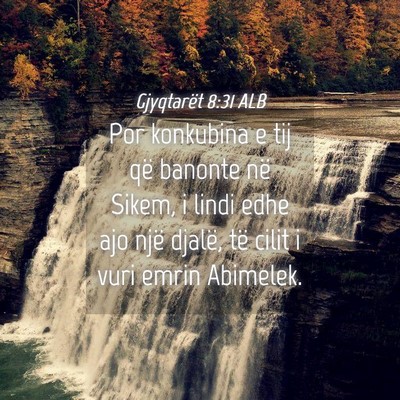 Picture 04 - Gjyqtarët 8:31 ALB - Por konkubina e tij që banonte në Sikem, i - Bible Verse Picture