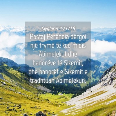 Picture 04 - Gjyqtarët 9:23 ALB - Pastaj Perëndia dërgoi një frymë të keq - Bible Verse Picture