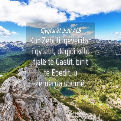 Picture 04 - Gjyqtarët 9:30 ALB - Kur Zebuli, qeveritar i qytetit, dëgjoi këto - Bible Verse Picture