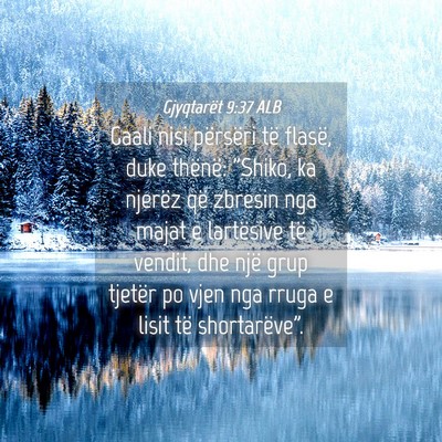 Picture 04 - Gjyqtarët 9:37 ALB - Gaali nisi përsëri të flasë, duke thënë: - Bible Verse Picture