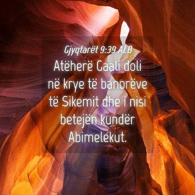 Picture 04 - Gjyqtarët 9:39 ALB - Atëherë Gaali doli në krye të banorëve të - Bible Verse Picture