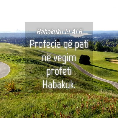 Picture 04 - Habakuku 1:1 ALB - Profecia që pati në vegim profeti - Bible Verse Picture