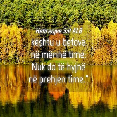 Picture 04 - Hebrenjve 3:11 ALB - kështu u betova në mërinë time: Nuk do të - Bible Verse Picture