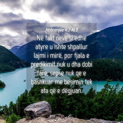 Picture 04 - Hebrenjve 4:2 ALB - Në fakt neve si edhe atyre u ishte shpallur - Bible Verse Picture