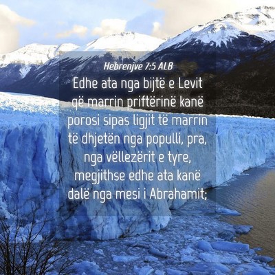 Picture 04 - Hebrenjve 7:5 ALB - Edhe ata nga bijtë e Levit që marrin - Bible Verse Picture