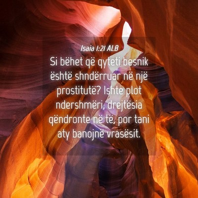 Picture 04 - Isaia 1:21 ALB - Si bëhet që qyteti besnik është shndërruar - Bible Verse Picture