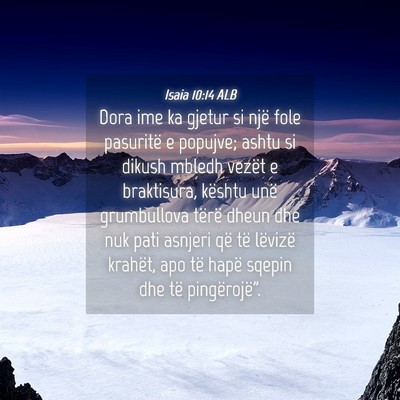 Picture 04 - Isaia 10:14 ALB - Dora ime ka gjetur si një fole pasuritë e - Bible Verse Picture