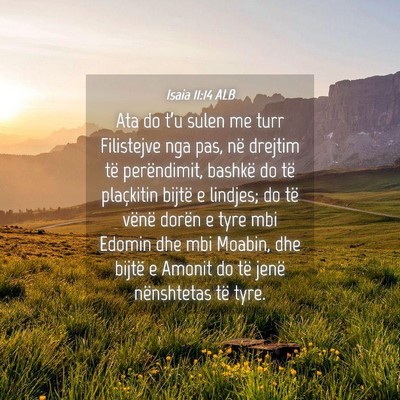 Picture 04 - Isaia 11:14 ALB - Ata do t’u sulen me turr Filistejve nga pas, - Bible Verse Picture