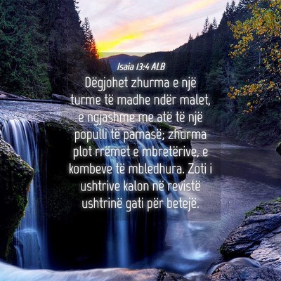 Picture 04 - Isaia 13:4 ALB - Dëgjohet zhurma e një turme të madhe ndër - Bible Verse Picture