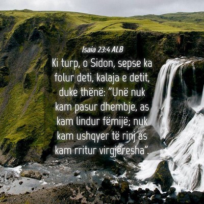 Picture 04 - Isaia 23:4 ALB - Ki turp, o Sidon, sepse ka folur deti, kalaja e - Bible Verse Picture