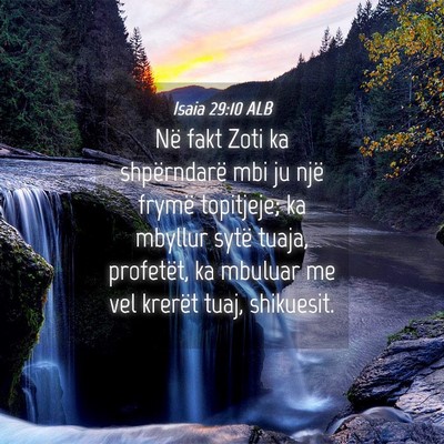 Picture 04 - Isaia 29:10 ALB - Në fakt Zoti ka shpërndarë mbi ju një frymë - Bible Verse Picture