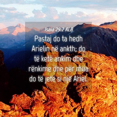 Picture 04 - Isaia 29:2 ALB - Pastaj do ta hedh Arielin në ankth; do të ketë - Bible Verse Picture