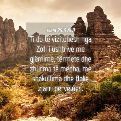 Picture 04 - Isaia 29:6 ALB - Ti do të vizitohesh nga Zoti i ushtrive me - Bible Verse Picture