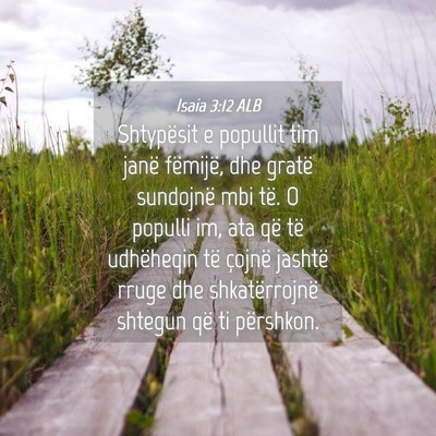 Picture 04 - Isaia 3:12 ALB - Shtypësit e popullit tim janë fëmijë, dhe - Bible Verse Picture