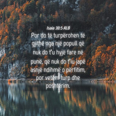 Picture 04 - Isaia 30:5 ALB - Por do të turpërohen të gjithë nga një - Bible Verse Picture
