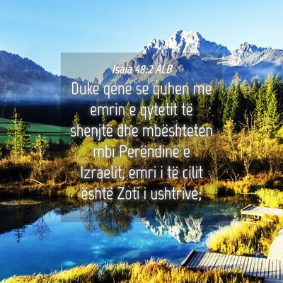 Picture 04 - Isaia 48:2 ALB - Duke qenë se quhen me emrin e qytetit të - Bible Verse Picture