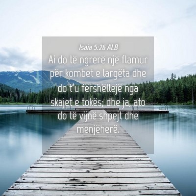 Picture 04 - Isaia 5:26 ALB - Ai do të ngrerë një flamur për kombet e - Bible Verse Picture