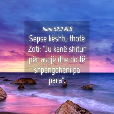 Picture 04 - Isaia 52:3 ALB - Sepse kështu thotë Zoti: 